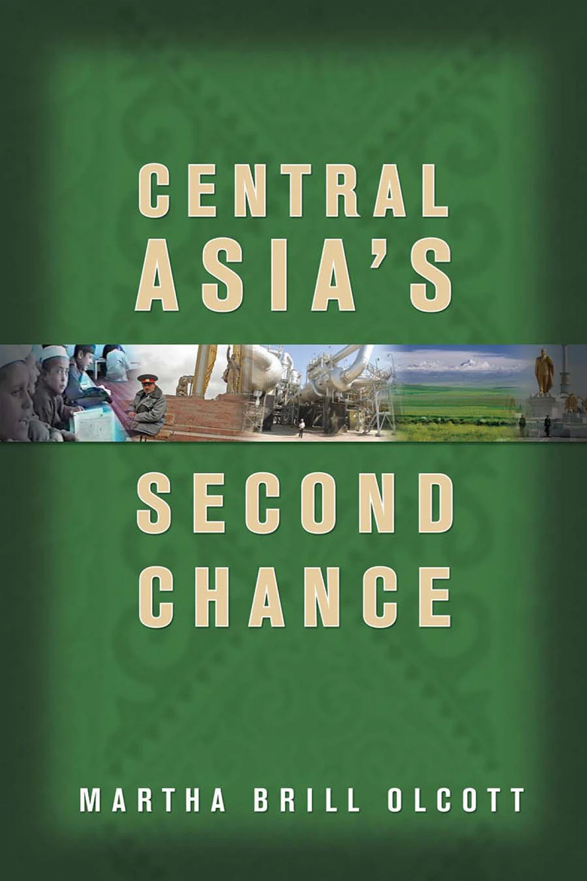 Martha Brill Olcott: Central Asia's Second Chance