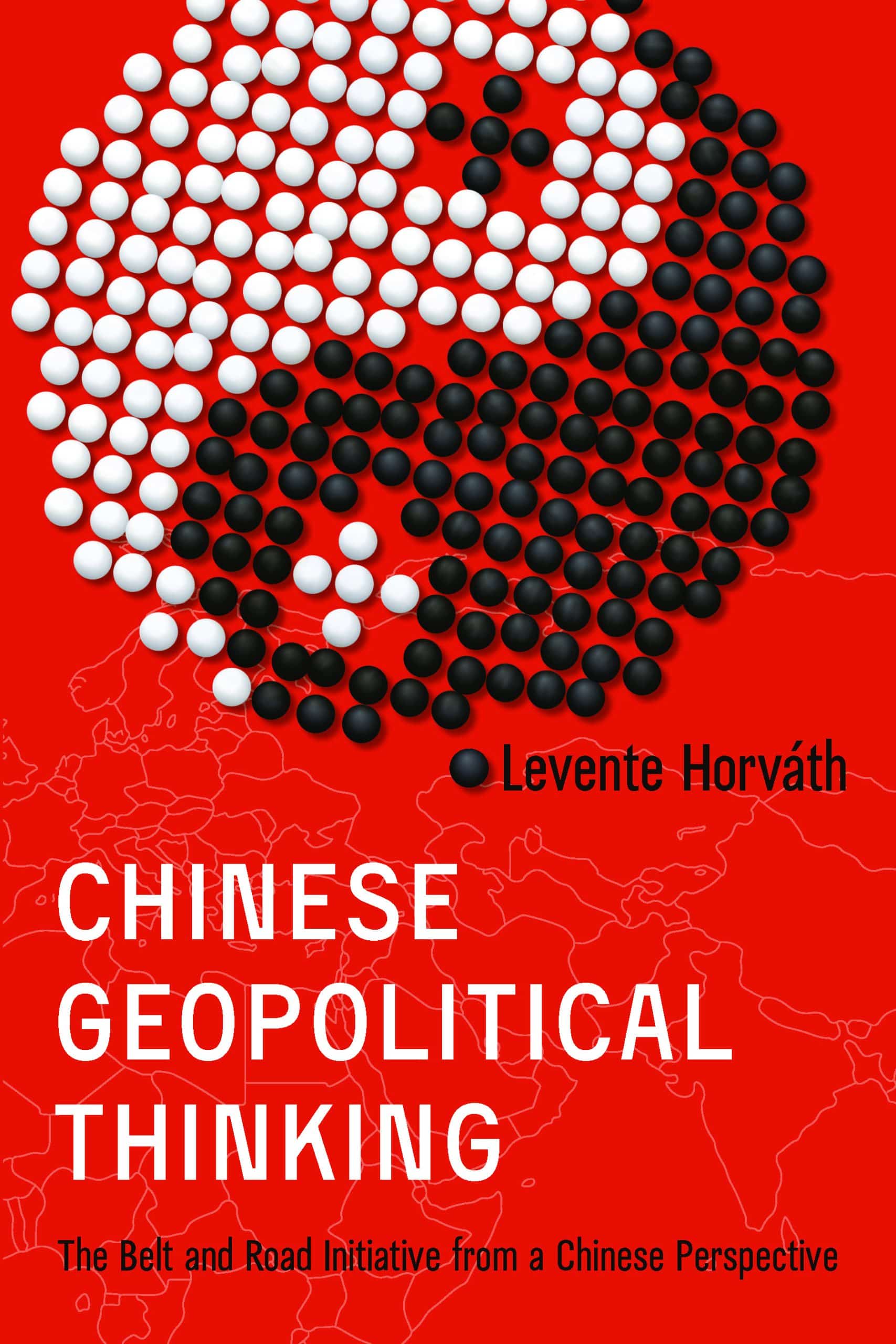 Levente Horváth: Chinese geopolitical thinking